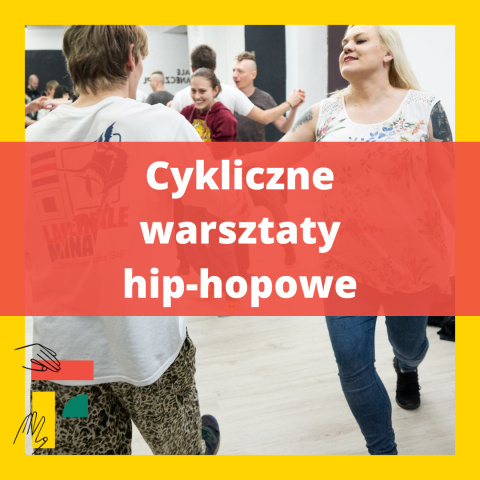 Cykliczne warsztaty hip-hopowe